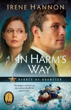 In Harm's Way (Heroes of Quantico Book #3) (eBook, ePUB) - Hannon, Irene