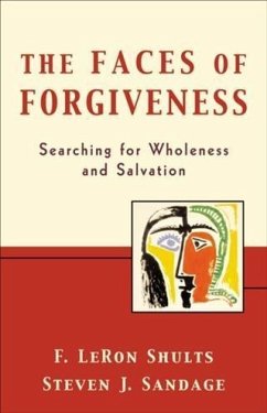 Faces of Forgiveness (eBook, ePUB) - Shults, F. LeRon
