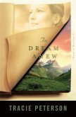 To Dream Anew (Heirs of Montana Book #3) (eBook, ePUB) To Dream Anew (Heirs of Montana Book #3) (eBook, ePUB)