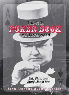 The Only Poker Book You'll Ever Need (eBook, ePUB) Cover The Only Poker Book You'll Ever Need (eBook, ePUB)