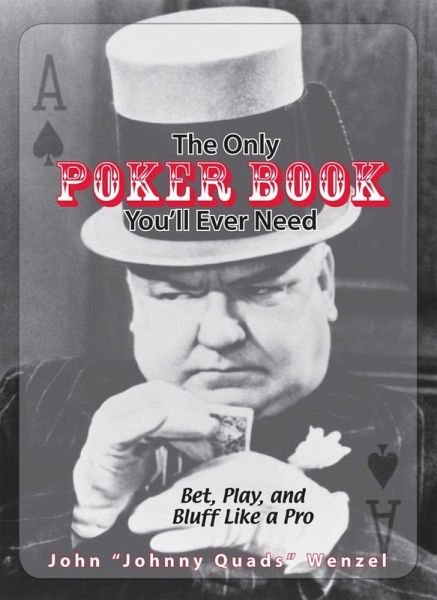 The Only Poker Book You'll Ever Need (eBook, ePUB)