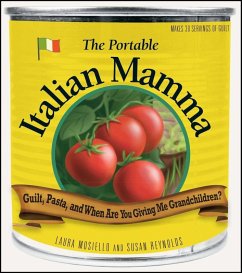 The Portable Italian Mamma (eBook, ePUB) - Mosiello, Laura