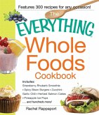 The Everything Whole Foods Cookbook (eBook, ePUB)