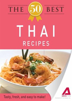 The 50 Best Thai Recipes (eBook, ePUB) - Adams Media