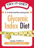 Try-It Diet:Glycemic Index Diet (eBook, ePUB) Try-It Diet:Glycemic Index Diet (eBook, ePUB)