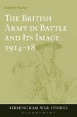 The British Army in Battle and Its Image 1914-18 (eBook, PDF)
