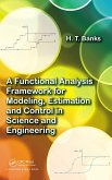 A Functional Analysis Framework for Modeling, Estimation and Control in Science and Engineering (eBook, PDF)