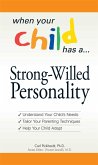 When Your Child Has a Strong-Willed Personality (eBook, ePUB)