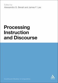 Processing Instruction and Discourse (eBook, ePUB) - Benati, Alessandro G.; Lee, James F.