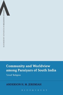 Community and Worldview among Paraiyars of South India (eBook, ePUB) - Jeremiah, Anderson H. M.