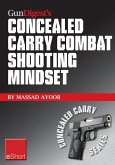 Gun Digest's Combat Shooting Mindset Concealed Carry eShort (eBook, ePUB)
