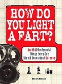 How Do You Light a Fart? (eBook, ePUB)