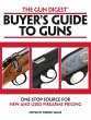 The Gun Digest Buyers' Guide to Guns... - Bild 1