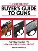 The Gun Digest Buyers' Guide to Guns (eBook, ePUB)