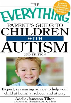 The Everything Parent's Guide to Children with Autism (eBook, ePUB) - Tilton, Adelle Jameson