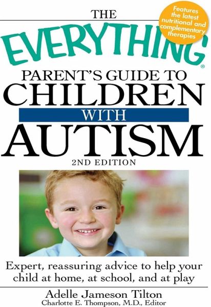 The Everything Parent's Guide to Children with Autism (eBook, ePUB)