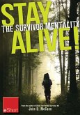 Stay Alive - The Survivor Mentality eShort (eBook, ePUB)