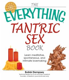 The Everything Tantric Sex Book (eBook, ePUB) - Dempsey, Bobbi