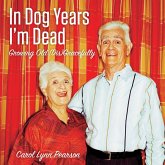 In Dog Years I'm Dead (eBook, ePUB) In Dog Years I'm Dead (eBook, ePUB)