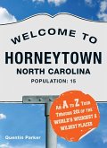 Welcome to Horneytown, North Carolina, Population: 15 (eBook, ePUB)