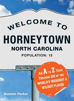 Welcome to Horneytown, North Carolina, Population: 15 (eBook, ePUB) - Parker, Quentin