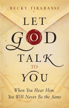 Let God Talk to You (eBook, ePUB) - Tirabassi, Becky