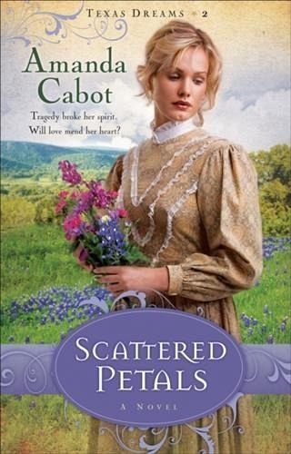 Scattered Petals (Texas Dreams Book #2) (eBook, ePUB) Scattered Petals (Texas Dreams Book #2) (eBook, ePUB)
