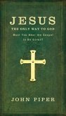 Jesus, the Only Way to God (eBook, ePUB)