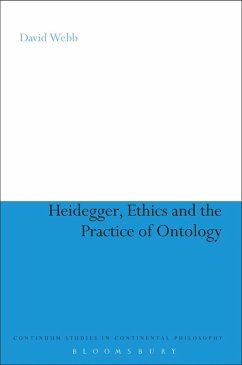 Heidegger, Ethics and the Practice of Ontology (eBook, ePUB) - Webb, David