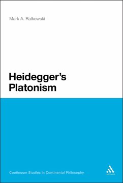 Heidegger's Platonism (eBook, ePUB) - Ralkowski, Mark A.
