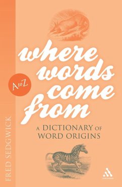 Where Words Come From (eBook, PDF) - Sedgwick, Fred