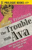 The Trouble With Ava (eBook, ePUB)