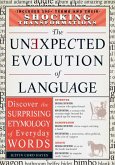 The Unexpected Evolution of Language (eBook, ePUB)