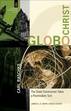 GloboChrist (The Church and Postmodern Culture) (eBook, ePUB) - Raschke, Carl