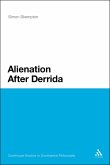 Alienation After Derrida (eBook, PDF) Alienation After Derrida (eBook, PDF)