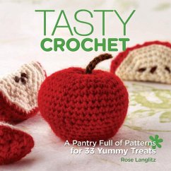 Tasty Crochet (eBook, ePUB) - Langlitz, Rose