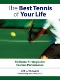 The Best Tennis of Your Life (eBook, ePUB)