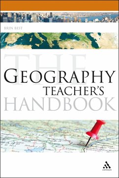 The Geography Teacher's Handbook (eBook, ePUB) - Best, Brin