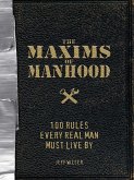 The Maxims of Manhood (eBook, ePUB)