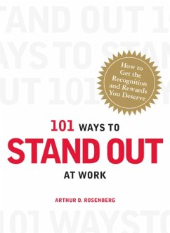 101 Ways to Stand Out at Work (eBook, ePUB) - Rosenberg, Arthur D