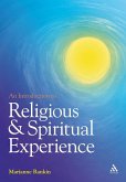 An Introduction to Religious and Spiritual Experience (eBook, PDF) An Introduction to Religious and Spiritual Experience (eBook, PDF)