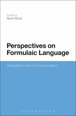 Perspectives on Formulaic Language (eBook, ePUB)