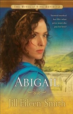 Abigail (The Wives of King David Book #2) (eBook, ePUB) - Smith, Jill Eileen