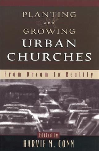 Planting and Growing Urban Churches (eBook, ePUB)
