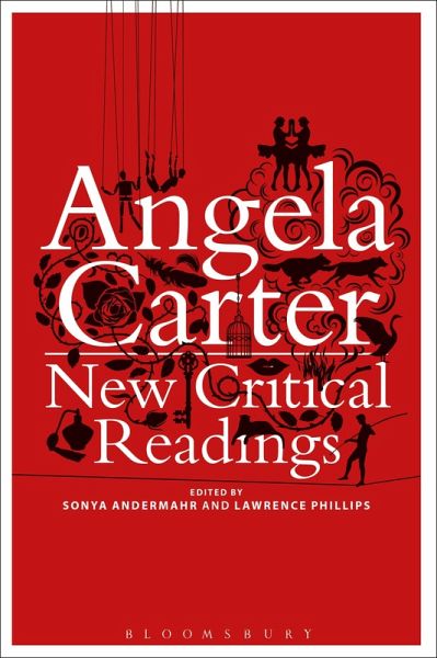 Angela Carter: New Critical Readings (eBook, ePUB) Angela Carter: New Critical Readings (eBook, ePUB)