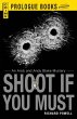 Shoot If You Must (eBook, ePUB) - Bild 1