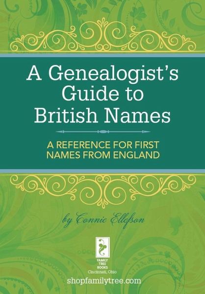 A Genealogist's Guide to British Names (eBook, ePUB)