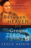 Between Heaven and Ground Zero (eBook, ePUB)