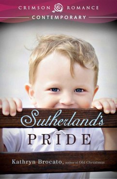 Sutherland's Pride (eBook, ePUB) - Brocato, Kathryn