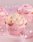 Pink Princess Cupcakes (eBook, ePUB)